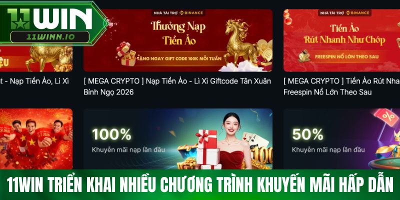11win triển khai nhiều chương trình khuyến mãi hấp dẫn
