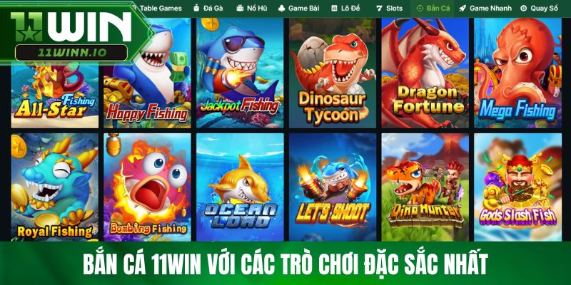 Bắn cá 11win với các trò chơi đặc sắc nhất