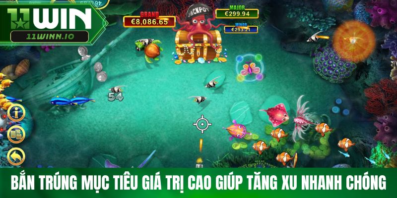 Bắn trúng mục tiêu giá trị cao giúp tăng xu nhanh chóng