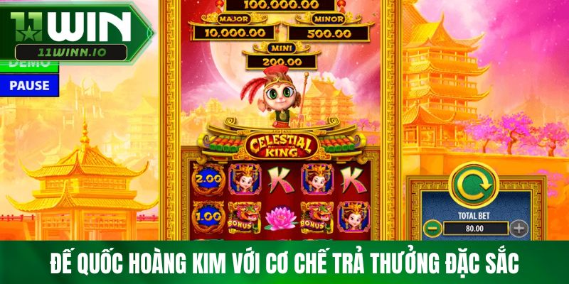 Đế quốc hoàng kim với cơ chế trả thưởng đặc sắc