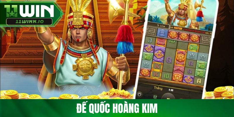 Đế Quốc Hoàng Kim - Trải Nghiệm Slot Cổ Đại Với Thưởng Lớn