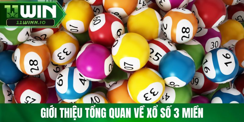 Giới thiệu tổng quan về xổ số 3 miền